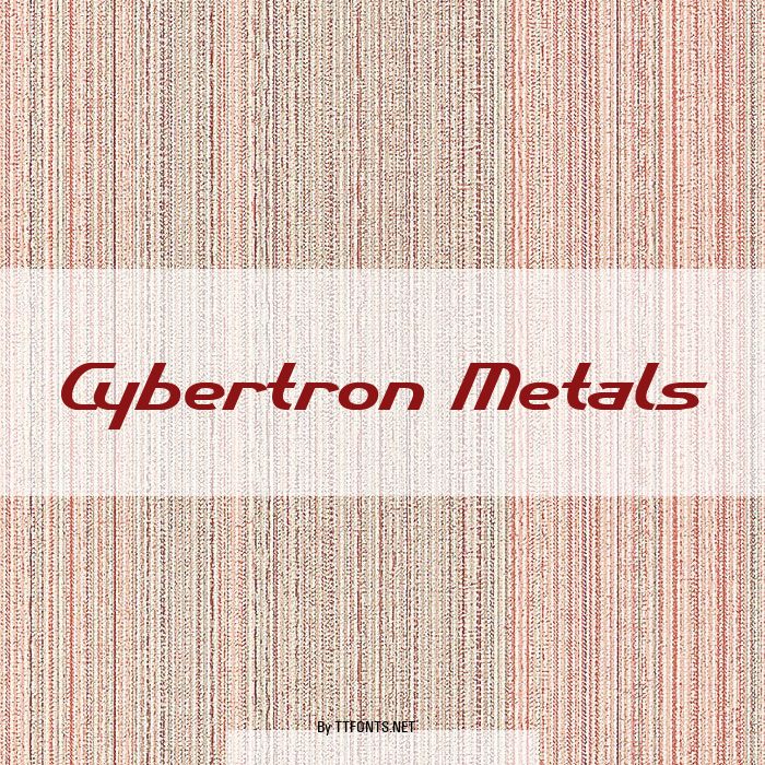 Cybertron Metals example